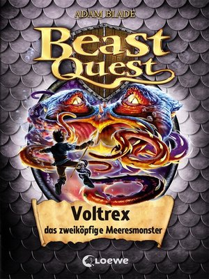 cover image of Beast Quest (Band 58)--Voltrex, das zweiköpfige Meeresmonster